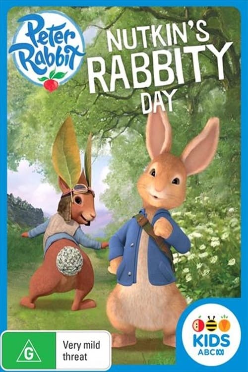 Peter Rabbit: Nutkins Rabbity Day (2018)