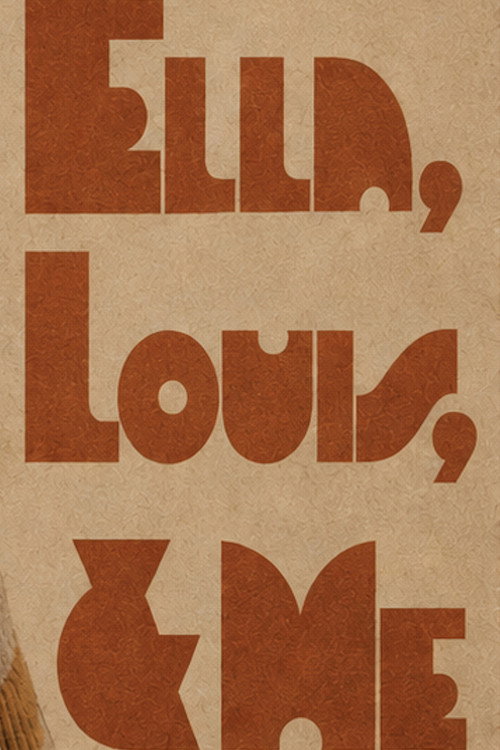 Ella, Louis & Me