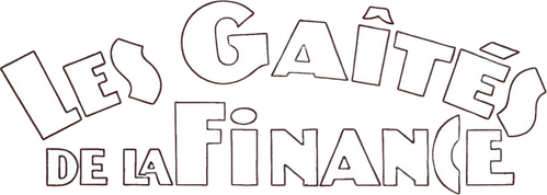 Les Gaîtés de la finance