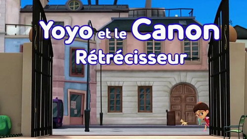 Image Yoyo et le canon rétrécisseur