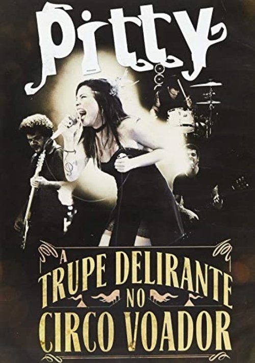 Pitty - A Trupe Delirante No Circo Voador movie poster player