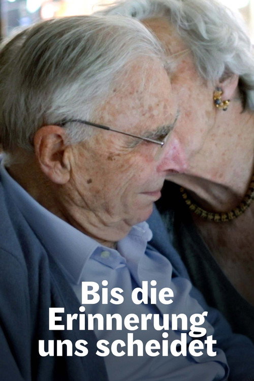 Bis die Erinnerung uns scheidet