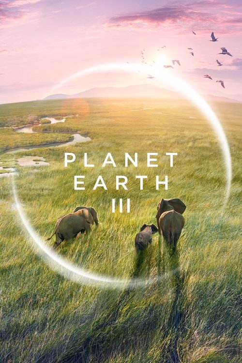 Where to stream Planet Earth III Season 1