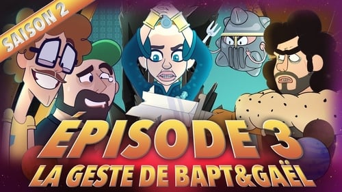 Bapt&Gaël et Les Aventures de la Couille Cosmique, S01E03 - (2016)