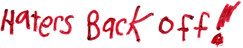 Haters Back Off
