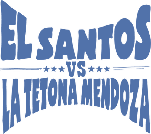 El Santos vs la Tetona Mendoza