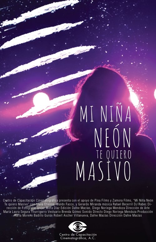 Mi Niña Neón, te Quiero Masivo movie poster player