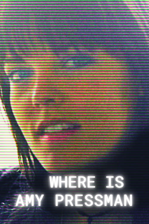 Where Is Amy Pressman (2010)