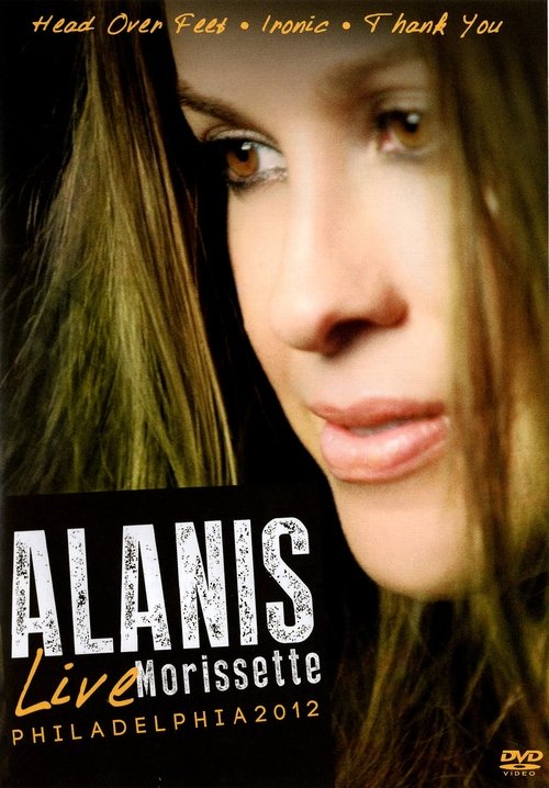 Alanis Morissette: Live Philadelphia 2012 2013