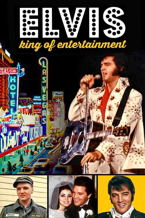 Elvis: King of Entertainment