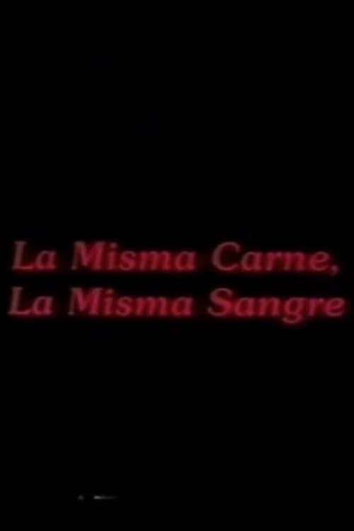 La misma carne, la misma sangre 1992