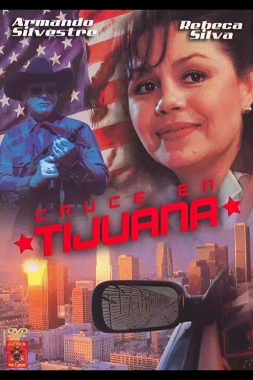 Cruce en Tijuana Movie Poster Image