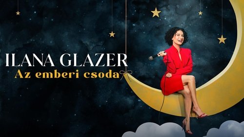 Ilana Glazer: Human Magic Screenshot