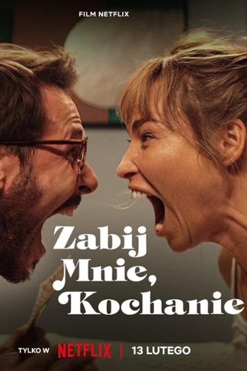 Zabij mnie, kochanie cały film