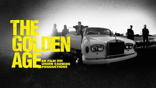 The Golden Age: En film om Union Carbide Productions