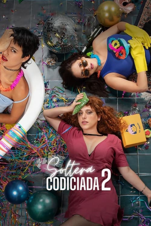 Soltera codiciada 2 (2023) poster