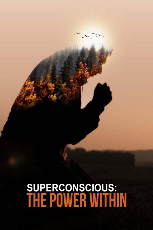 Superconscious: The Power Within