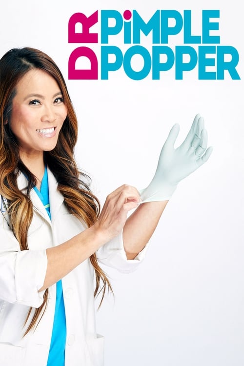 Dr. Pimple Popper (2018)