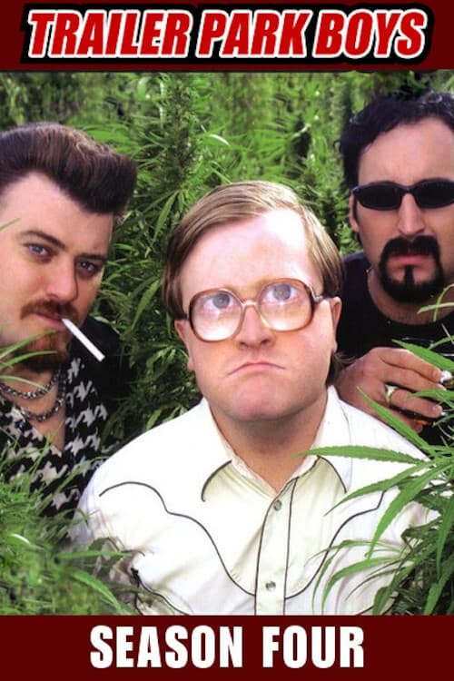 Where to stream Trailer Park Boys Season 4