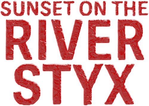 Sunset on the River Styx