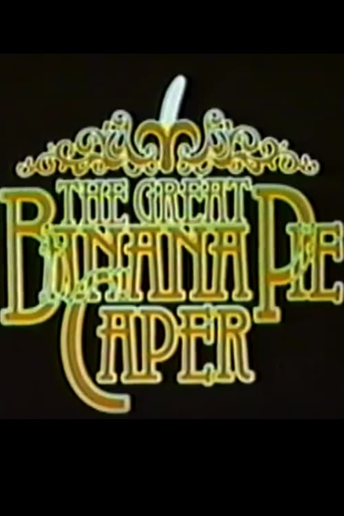 Poster The Great Banana Pie Caper 1978