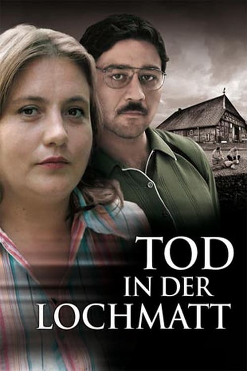 Tod in der Lochmatt 2007