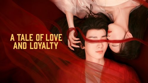 A Tale of Love and Loyalty
