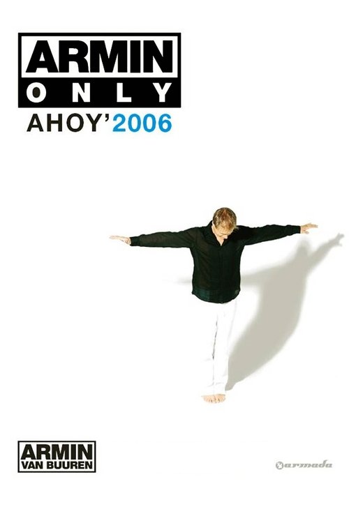 Armin Only: Ahoy' 2006 2007