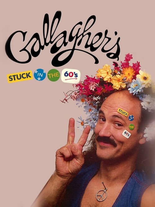 Gallagher: Stuck in the 60's poster