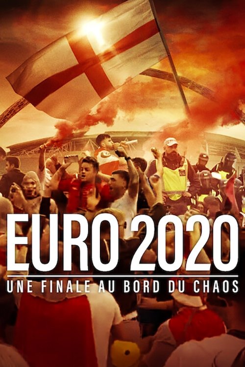 Poster image du film Euro 2020 : Une finale au bord du chaos Euro 2020 : Une finale au bord du chaos