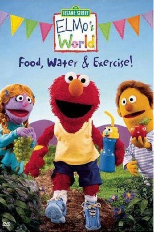 Sesame Street: Elmo's World: Food, Water & Exercise! poster