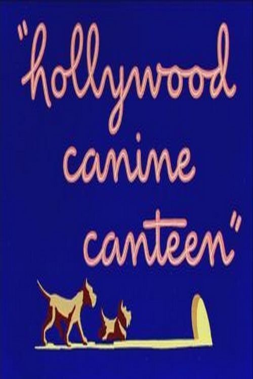 Hollywood Canine Canteen movie poster player