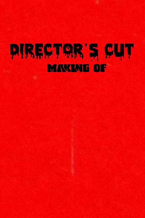 MAKING OF DIRECTOR'S CUT