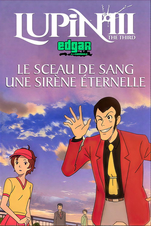 Affiche de Lupin III : Le sceau de sang - Une sirène éternelle
