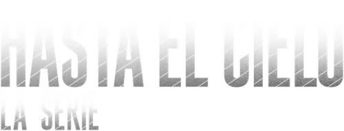 Até o Céu: A Série