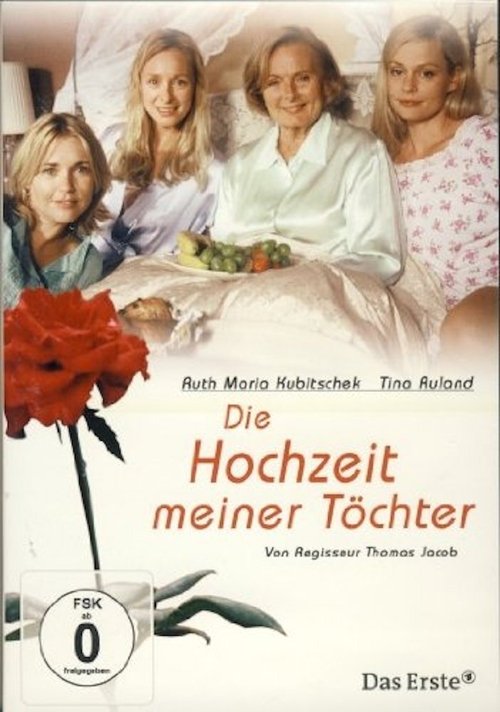 Die Hochzeit meiner Töchter movie poster player