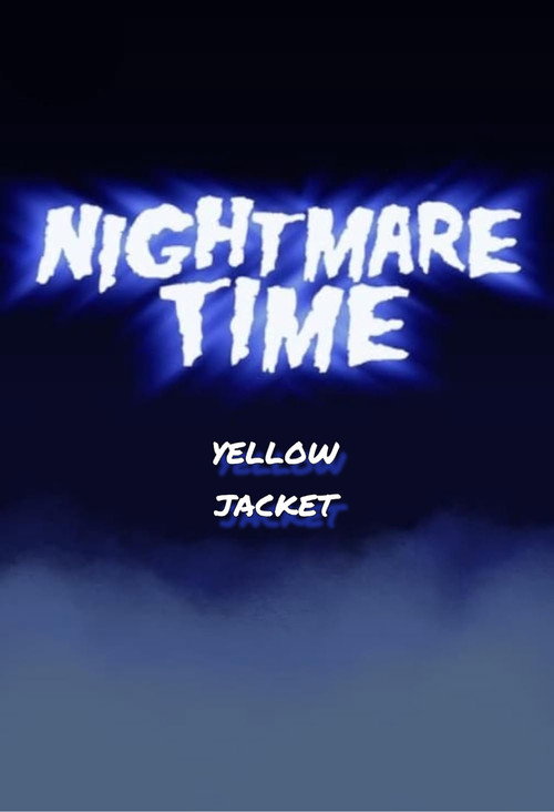 Nightmare Time: Yellow Jacket