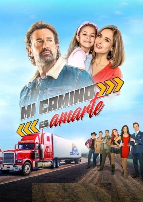 Mi Camino es Amarte (2022)