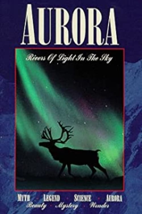 Poster Aurora - Rivers of Light in the Sky 1994