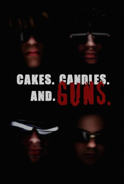 CAKES. CANDLES. AND GUNS. (2023) poster