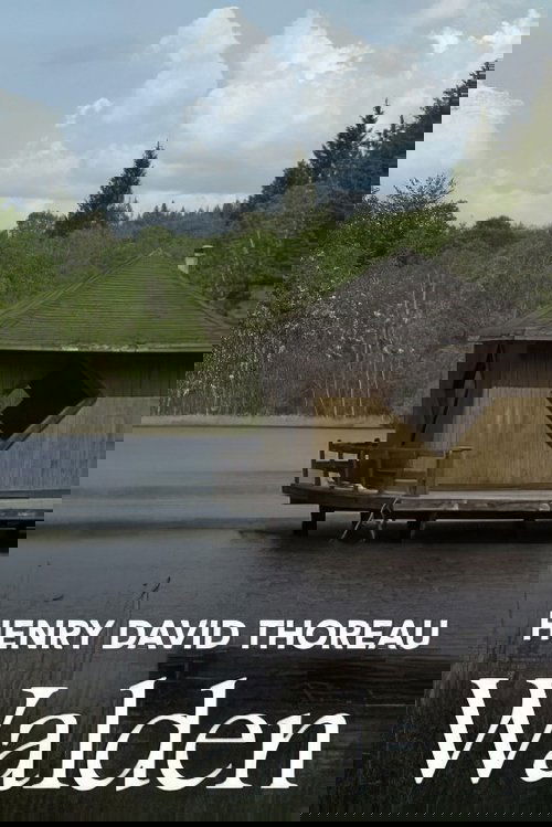 La vie dans les bois - D'après "Walden" de Henry David Thoreau