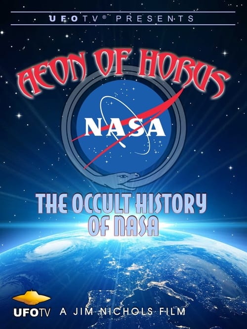 Aeon of Horus: The Occult History of NASA (2016)
