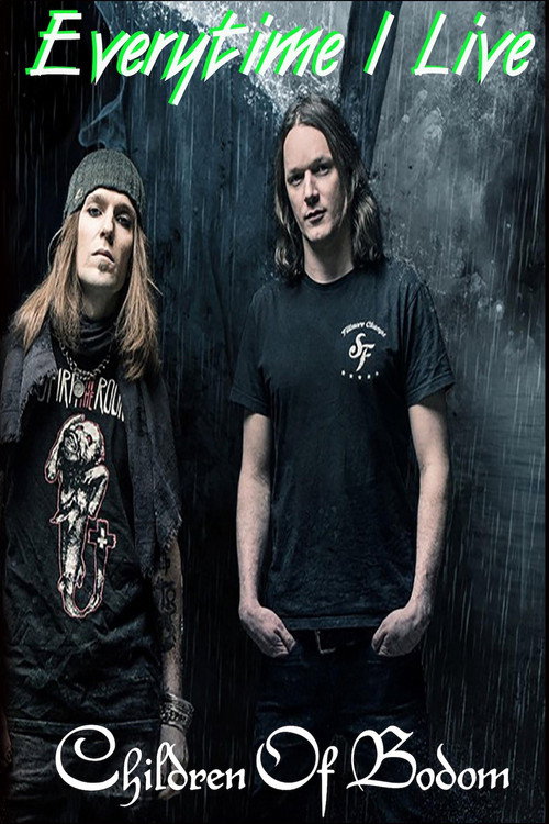Children Of Bodom - Everytime I Live