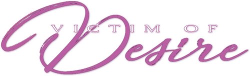 Victim of Desire