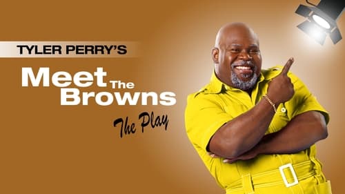 Tyler Perry's Meet The Browns - The Play