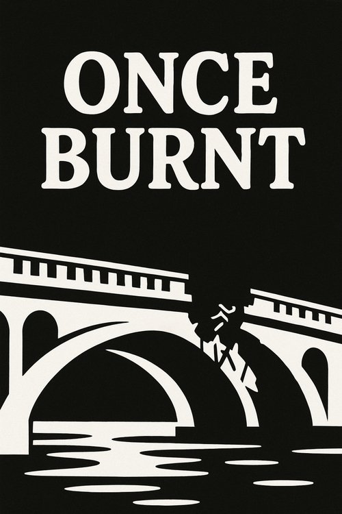 Once Burnt