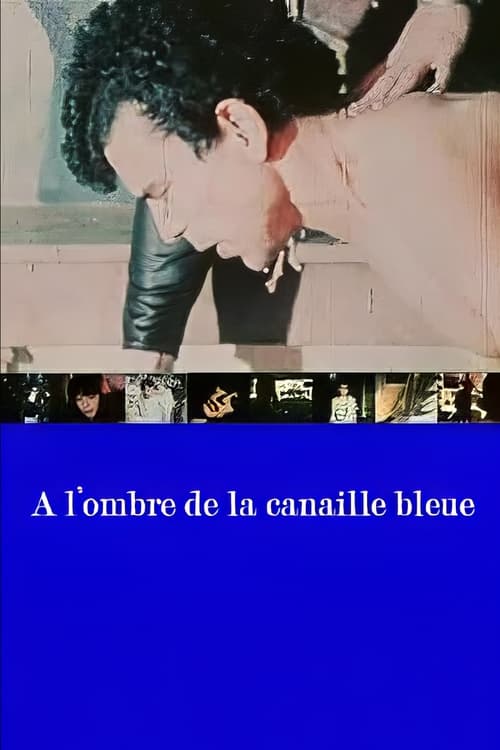 À l'ombre de la canaille bleue (1986)