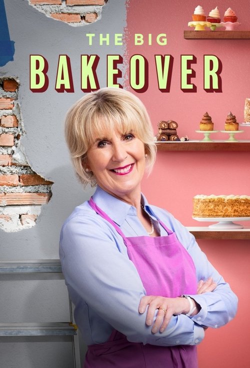 The Big Bakeover 2024