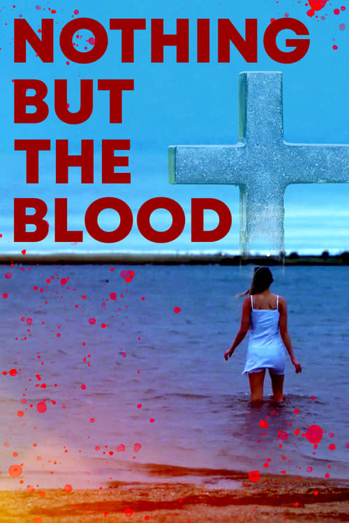 Nothing But the Blood Poster