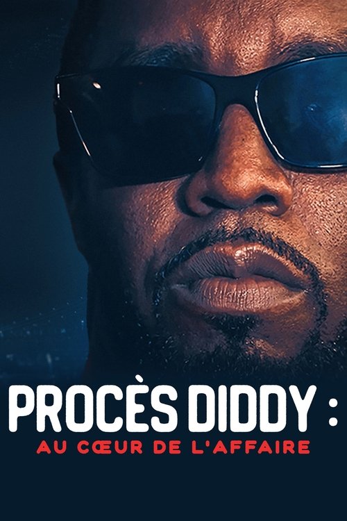 Regarder Procès Diddy : au cœur de l'affaire - Saison 1 en streaming complet